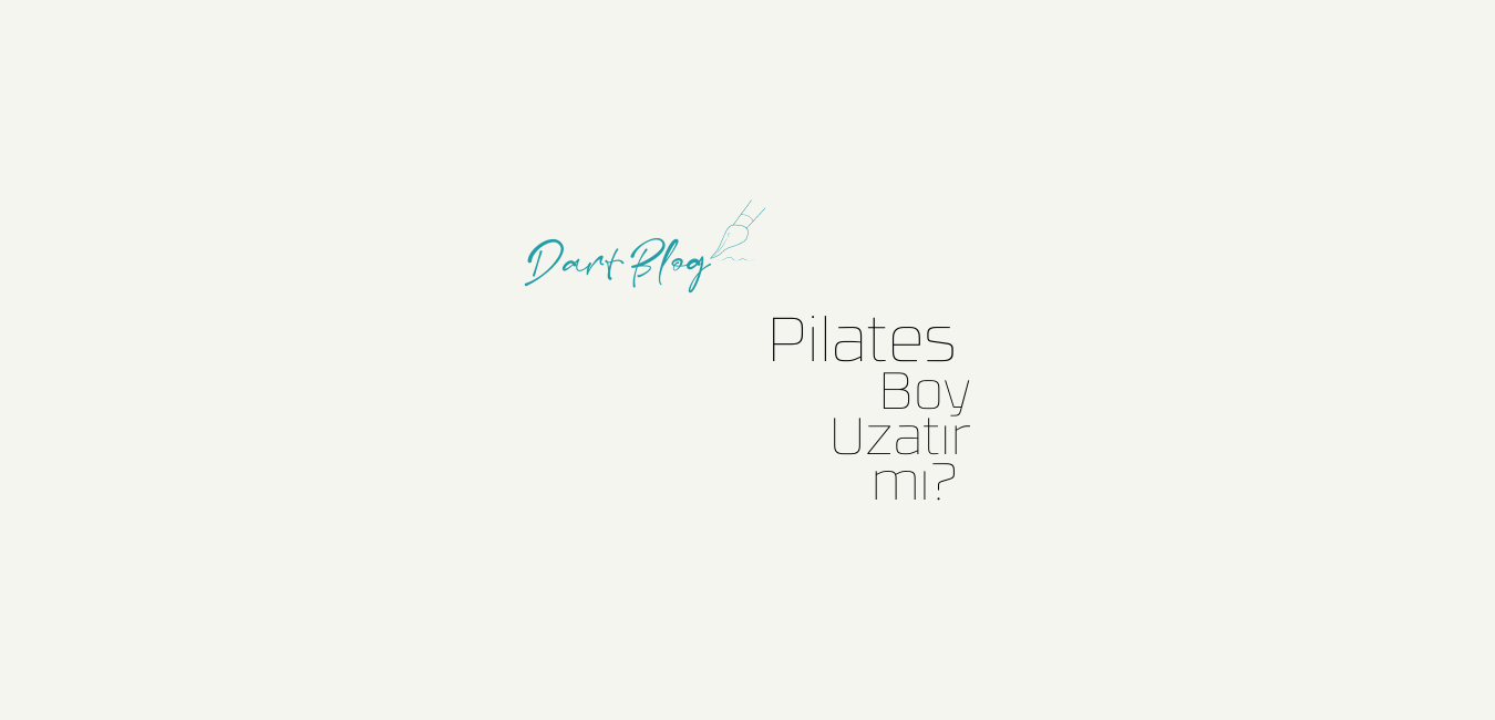 Pilates Boy Uzatır mı?