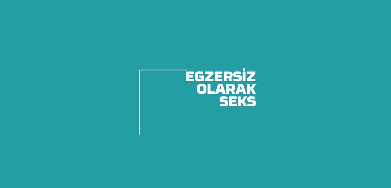 Egzersiz Olarak Seks