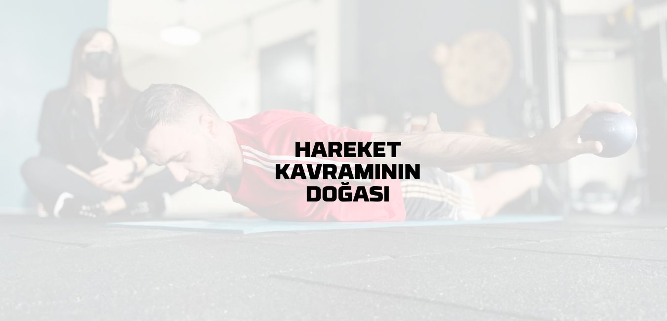 Hareket Kavramının Doğası