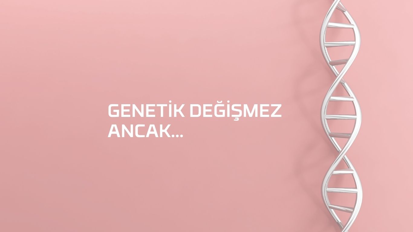 Epigenetik: Genleriniz Değişmez, Ama Sağlığınız Size Bağlı!